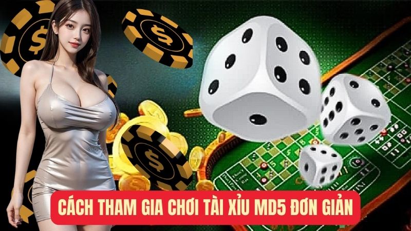 Cách tham gia chơi tài xỉu  đơn giản