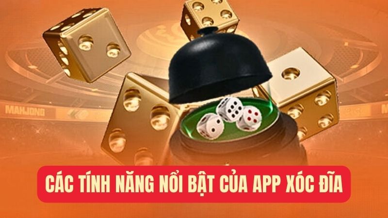 Các tính năng nổi bật của app